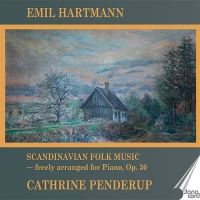 Emil Hartmann. Scandinavian Folk Music, Opus 30 (2 CD)